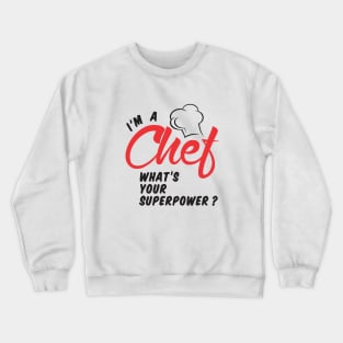 Chef Superpower Crewneck Sweatshirt